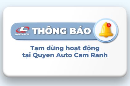 Thông báo tạm dừng hoạt động chi nhánh | Quyen Auto Cam Ranh